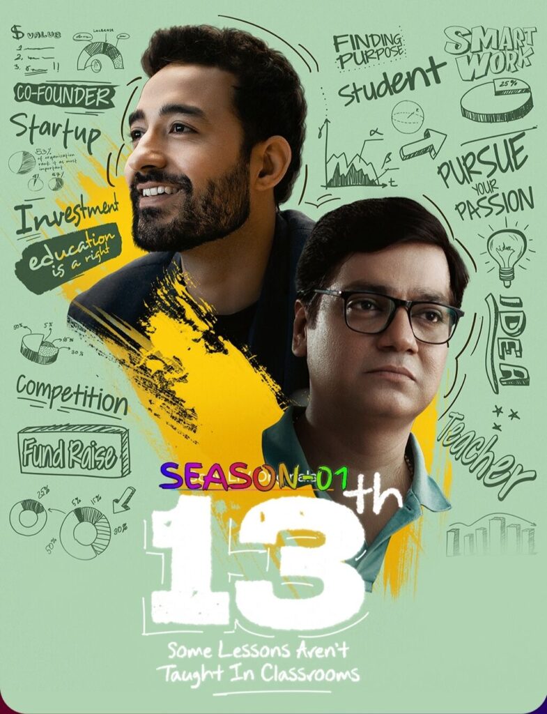 Free 13th - Some Lessons Arent Taught in Classrooms S01 (2025) Hindi Completed Web Series HEVC ESub